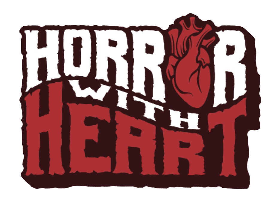 Horror with Heart